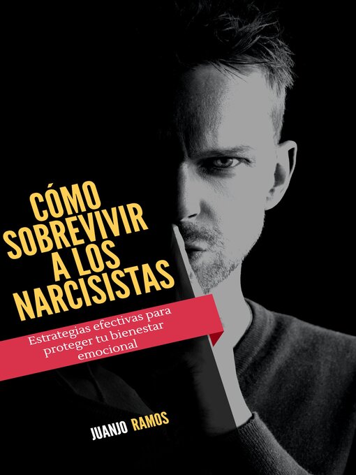 Title details for Cómo sobrevivir a los narcisistas by Juanjo Ramos - Available